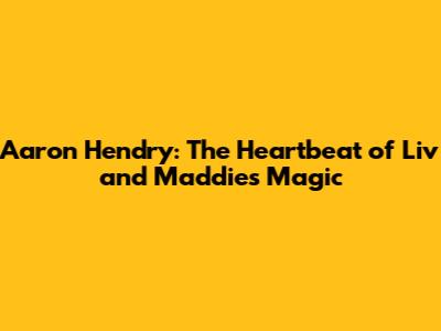 Aaron Hendry: The Heartbeat of Liv and Maddie's Magic