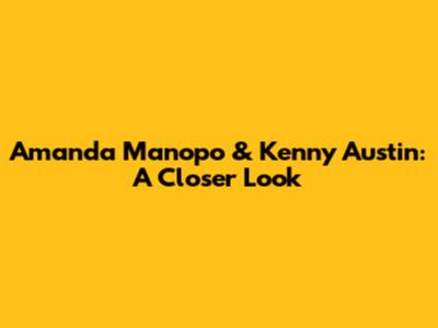 Amanda Manopo & Kenny Austin: A Closer Look