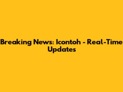 Breaking News: Icontoh - Real-Time Updates
