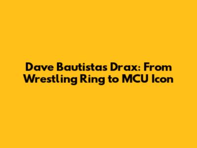 Dave Bautista's Drax: From Wrestling Ring to MCU Icon