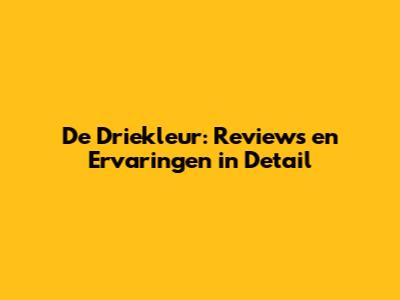 De Driekleur: Reviews en Ervaringen in Detail