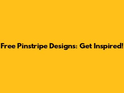 Free Pinstripe Designs: Get Inspired!