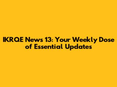 IKRQE News 13: Your Weekly Dose of Essential Updates