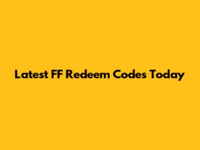 Latest FF Redeem Codes Today