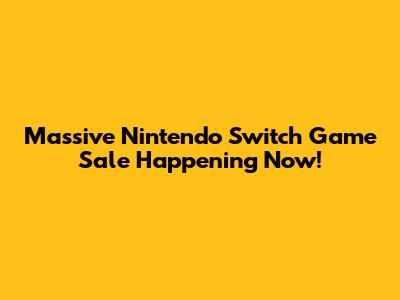 Massive Nintendo Switch Game Sale Happening Now!
