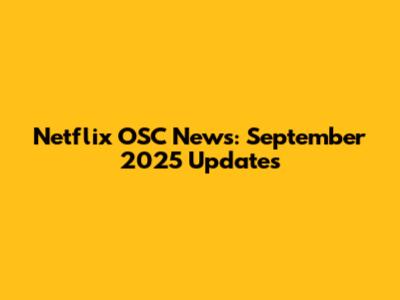 Netflix OSC News: September 2025 Updates