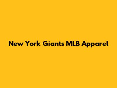 New York Giants MLB Apparel