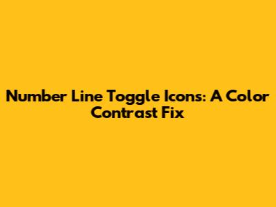 Number Line Toggle Icons: A Color Contrast Fix