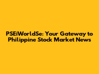 PSEiWorldSe: Your Gateway to Philippine Stock Market News
