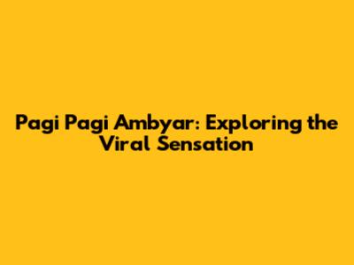 Pagi Pagi Ambyar: Exploring the Viral Sensation