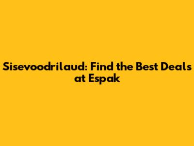 Sisevoodrilaud: Find the Best Deals at Espak