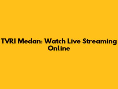 TVRI Medan: Watch Live Streaming Online