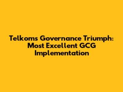 Telkom's Governance Triumph: Most Excellent GCG Implementation