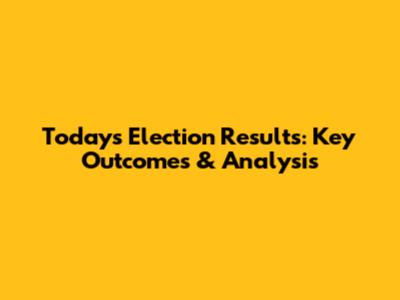 Today's Election Results: Key Outcomes & Analysis