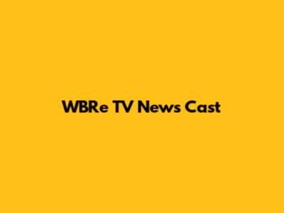 WBRe TV News Cast