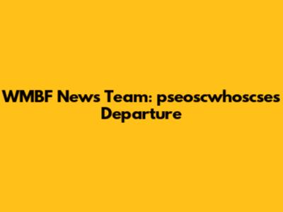 WMBF News Team: pseoscwhoscse's Departure