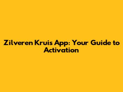 Zilveren Kruis App: Your Guide to Activation
