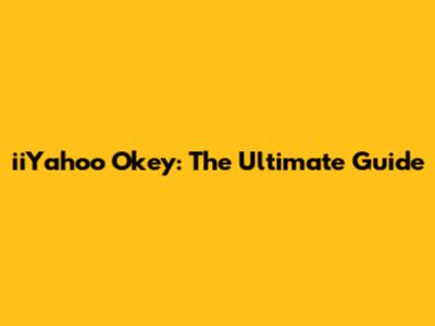 iiYahoo Okey: The Ultimate Guide